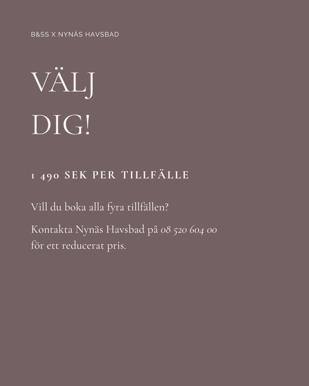 DAGSRETREATS - WITH YOU IN MIND | NYNÄS HAVSBAD